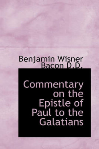 Cover of Commentary on the Epistle of Paul to the Galatians