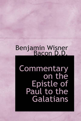 Book cover for Commentary on the Epistle of Paul to the Galatians