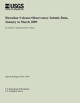 Book cover for Hawaiian Volcano Observatory Seismic Data, January to March 2009