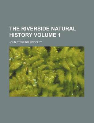 Book cover for The Riverside Natural History Volume 1