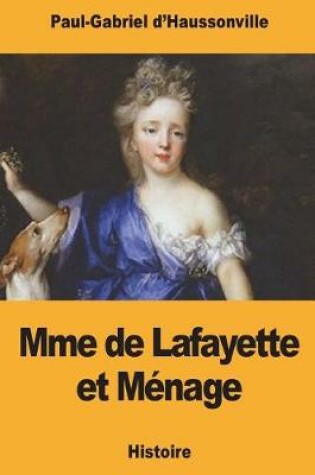 Cover of Mme de Lafayette et Menage