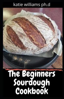 Book cover for The Beginners Sourdough Cookbook