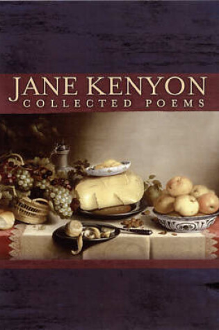 Cover of The Collected Poems Of Jane Kenyon