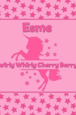 Cover of Esme Twirly Whirly Cherry Berry