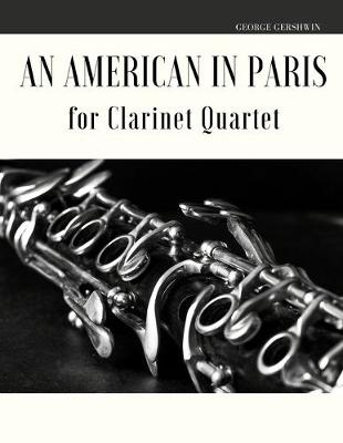 Book cover for An American in Paris for Clarinet Quartet