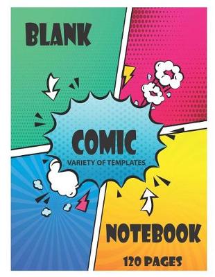 Book cover for Blank Comic Notebook Variety of Templates