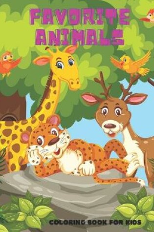 Cover of FAVORITE ANIMALS - Coloring Book For Kids