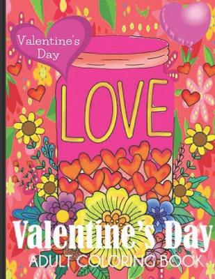 Book cover for Adult Coloring Book Valentine's Day