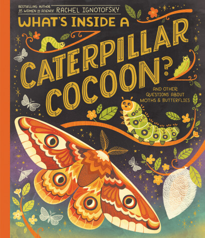 Book cover for What's Inside a Caterpillar Cocoon?