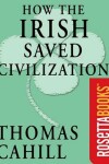 Book cover for How the Irish Saved Civilization