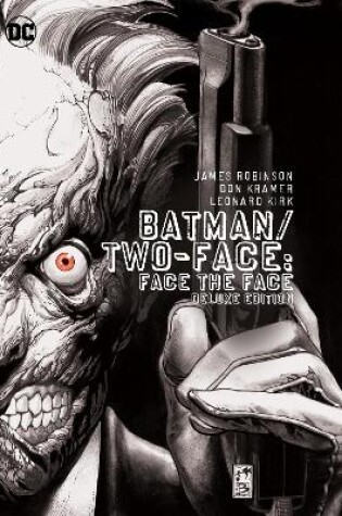 Cover of Batman/Two-Face Face the Face Deluxe Edition