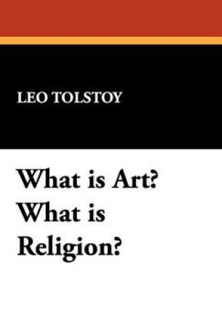 Cover of What Is Art? What Is Religion?