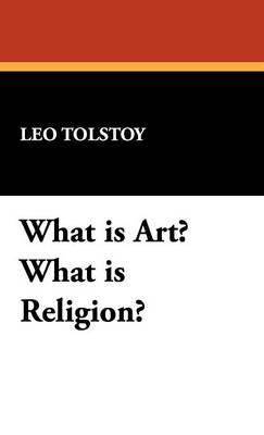 Book cover for What Is Art? What Is Religion?