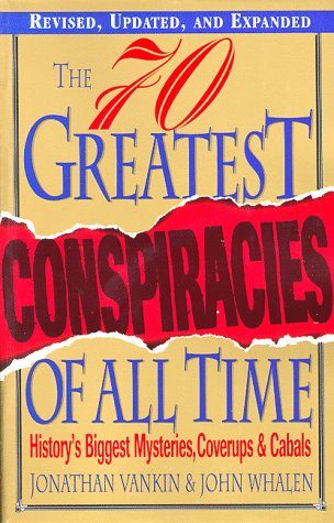 Book cover for The 70 Greatest Conspiracies Of All Time