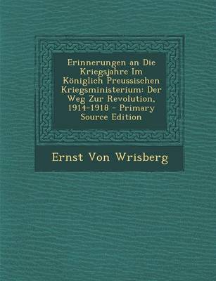 Book cover for Erinnerungen an Die Kriegsjahre Im Koniglich Preussischen Kriegsministerium