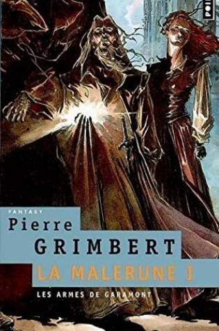 Cover of Armes Des Garamont. La Malerune, Vol.1(les) V1