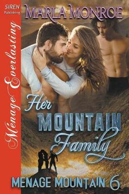 Book cover for Her Mountain Family [Menage Mountain 6] (Siren Publishing Menage Everlasting)