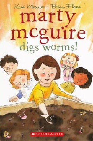 Cover of Marty McGuire Digs Worms!