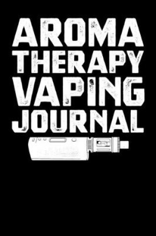 Cover of Aromatherapy Vaping Journal