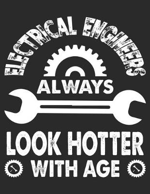 Book cover for Electrical Engineers Always Look Hotter With Age