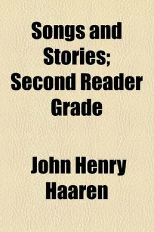 Cover of Songs and Stories; Second Reader Grade