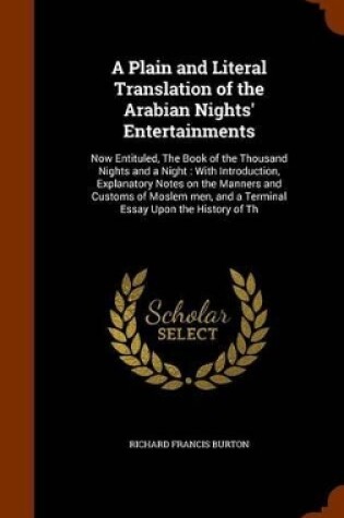 Cover of A Plain and Literal Translation of the Arabian Nights' Entertainments