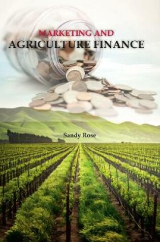 Cover of Marketing and Agriculture Finance