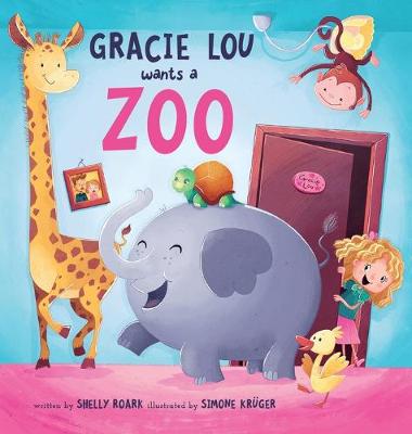 Book cover for Gracie Lou Wants A Zoo