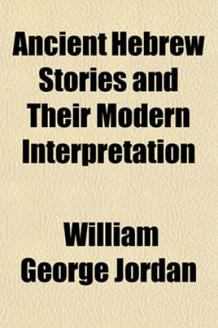 Cover of Ancient Hebrew Stories and Their Modern Interpretation