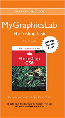 Book cover for MyGraphicsLab Access Code Card with Pearson eText for Photoshop CS6