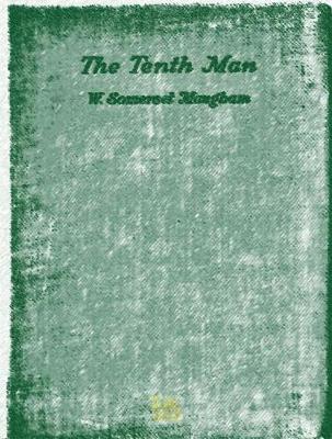 Book cover for The Tenth Man a Tragic Comedy in Three Acts