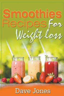 Book cover for Smoothies Recipes For Weight Loss