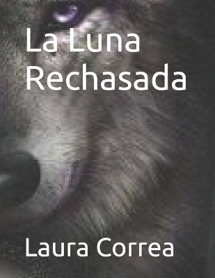 Book cover for La Luna Rechasada