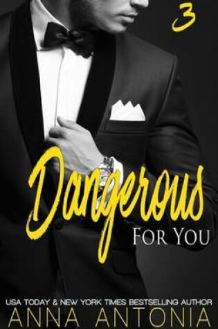 Cover of Dangerous for You