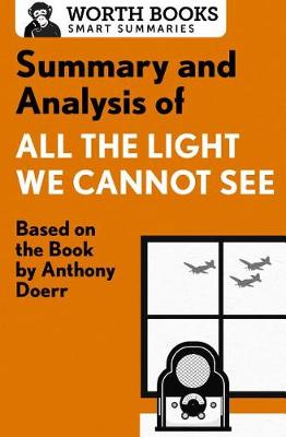 Book cover for Summary and Analysis of All the Light We Cannot See