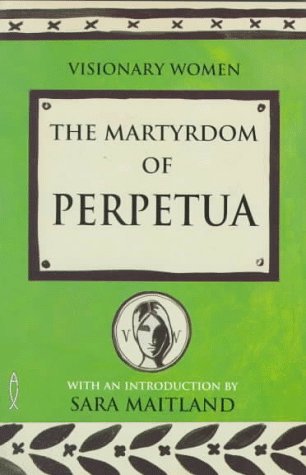 Book cover for The Martyrdom of Perpetua