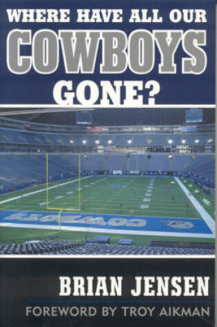 Cover of Where Have All Our Cowboys Gone?