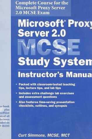 Cover of Microsoft Proxy Server 2.0 MCSE Study System: Instructor's Manual