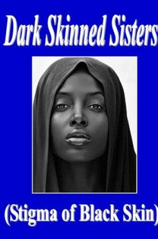 Cover of Dark Skinned Sisters