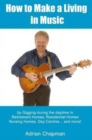 Cover of How To Make A Living In Music