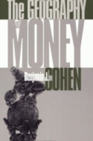 Cover of The Geography of Money