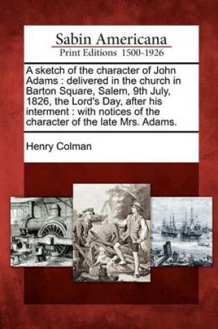 Cover of A Sketch of the Character of John Adams