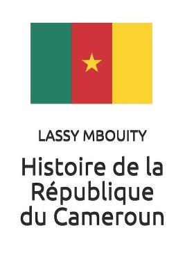 Book cover for Histoire de la Republique du Cameroun