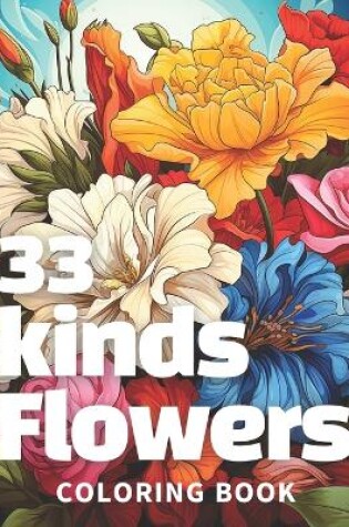 Cover of 33 kinds flowers coloring book