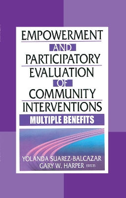 Book cover for Empowerment and Participatory Evaluation of Community Interventions