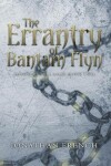 Book cover for The Errantry of Bantam Flyn