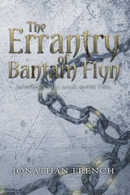 Cover of The Errantry of Bantam Flyn