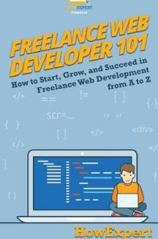 Cover of Freelance Web Developer 101