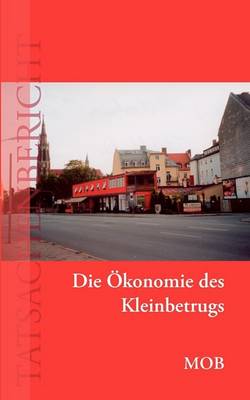 Book cover for Die Okonomie Des Kleinbetrugs