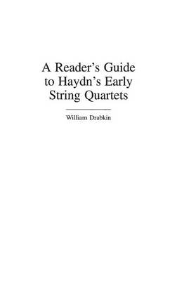 Book cover for A Reader's Guide to Haydn's Early String Quartets